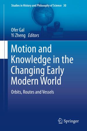 Cover of the book Motion and Knowledge in the Changing Early Modern World by M. Rosen