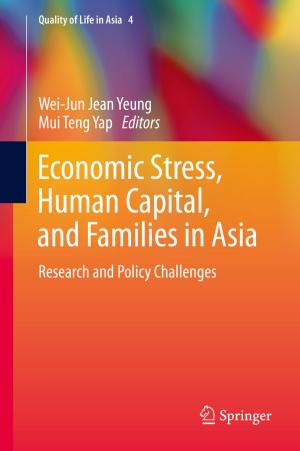 Cover of the book Economic Stress, Human Capital, and Families in Asia by Tom Ottenhoff, René de Vries
