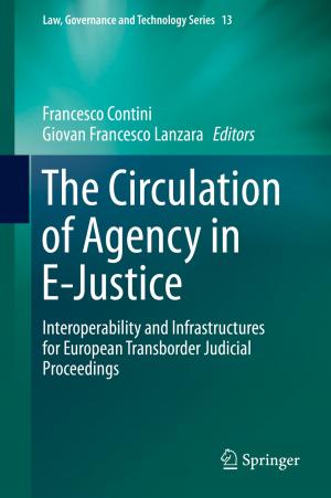 Cover of the book The Circulation of Agency in E-Justice by Althia Raj