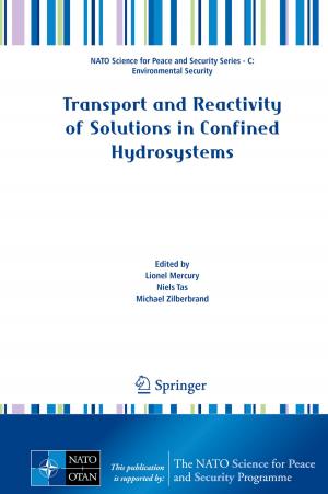 Cover of the book Transport and Reactivity of Solutions in Confined Hydrosystems by 