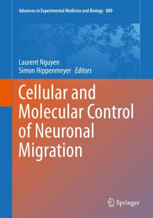 Cover of the book Cellular and Molecular Control of Neuronal Migration by Grazia Brunetta, Stefano Moroni