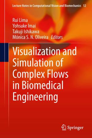 Cover of the book Visualization and Simulation of Complex Flows in Biomedical Engineering by Carol Beans