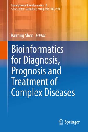 Cover of the book Bioinformatics for Diagnosis, Prognosis and Treatment of Complex Diseases by Fadhel M. Ghannouchi, Mohammad S. Hashmi