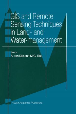 Cover of the book GIS and Remote Sensing Techniques in Land- and Water-management by 