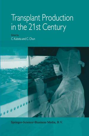 Cover of the book Transplant Production in the 21st Century by Jürgen H.P. Hoffmeyer-Zlotnik, Uwe Warner