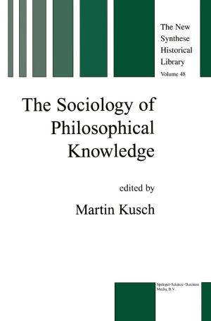 bigCover of the book The Sociology of Philosophical Knowledge by 