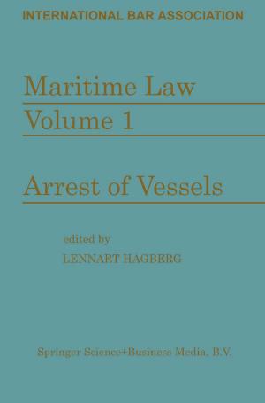 Cover of the book Maritime Law: Volume I Arrest of Vessels by J.H. Ornstein