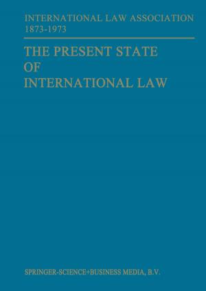 Cover of the book The Present State of International Law and Other Essays by N. Capaldi