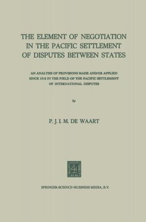 Cover of the book The Element of Negotiation in the Pacific Settlement of Disputes Between States by Jayant A. Sathaye, Stephen Meyers