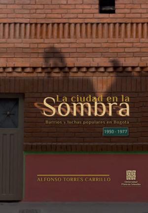 Cover of the book La Ciudad en la Sombra by Eduardo Rocha Tamayo