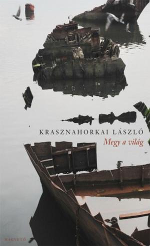 Cover of the book Megy a világ by Oravecz Imre