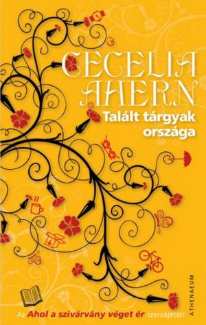 Cover of the book Talált tárgyak országa by Cecelia Ahern