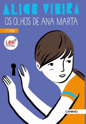 Cover of the book Os Olhos de Ana Marta by ALICE; Alice Vieira VIEIRA