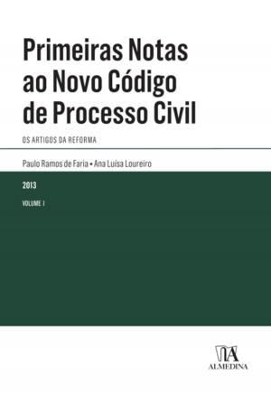 Cover of the book Primeiras Notas ao Novo Código de Processo Civil by José Casalta Nabais