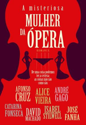 Cover of the book A Misteriosa Mulher da Ópera by Alex Ferguson