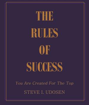 Cover of the book The Rules of Success by Jeffrey Willius