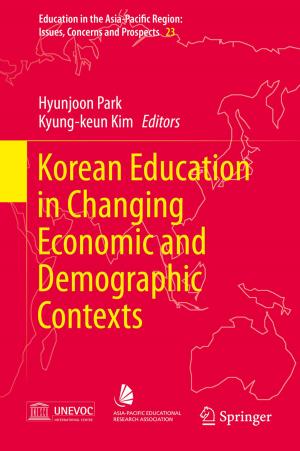 Cover of the book Korean Education in Changing Economic and Demographic Contexts by Sasikumar Gurumoorthy, Naresh Babu Muppalaneni, Xiao-Zhi Gao