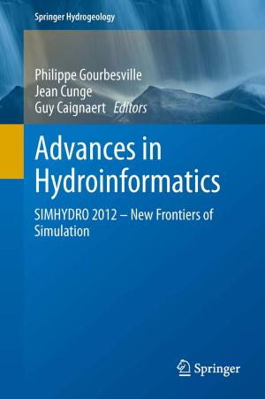 Cover of the book Advances in Hydroinformatics by Yushu Zhang, Yong Xiang, Leo Yu Zhang