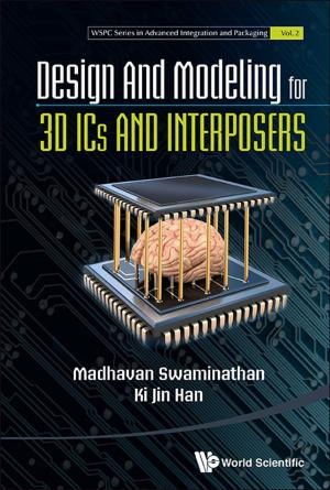 Cover of the book Design and Modeling for 3D ICs and Interposers by Mark Wang, Zhiming Cheng, Pingyu Zhang;Lianjun Tong;Yanji Ma