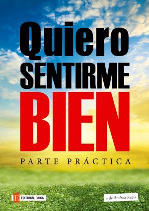 Cover of the book Quiero sentirme bien. Parte práctica. by Jackie Queally