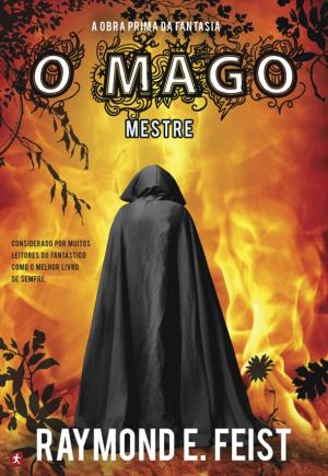 Cover of the book O Mago - Mestre by Raymond E. Feist