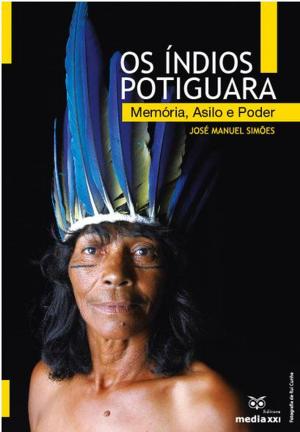 Cover of the book Os Índios Potiguara - Memória, Asilo e Poder by Lathan A. Crandall, Louis Rhead