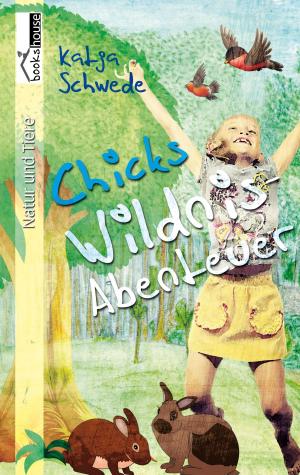 bigCover of the book Chicks Wildnis-Abenteuer by 