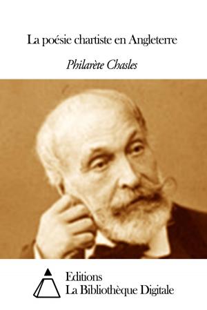 Cover of the book La poésie chartiste en Angleterre by Théophile Gautier
