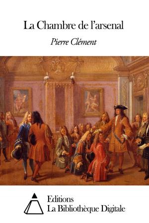 Cover of the book La Chambre de l’arsenal by Alphonse Daudet