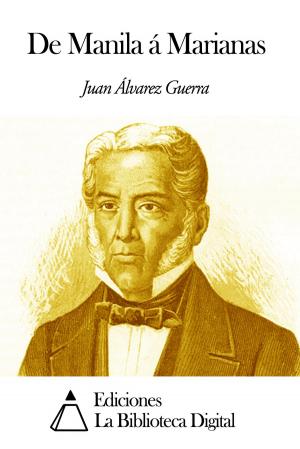 Cover of the book De Manila á Marianas by Gustavo Adolfo Bécquer