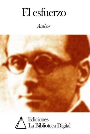 Cover of the book El esfuerzo by Vicente Blasco Ibáñez