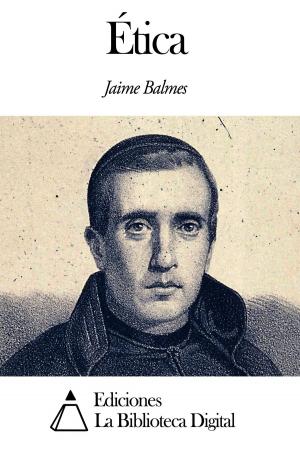 Cover of the book Ética by Benito Pérez Galdós