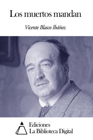 Cover of the book Los muertos mandan by Rubén Darío