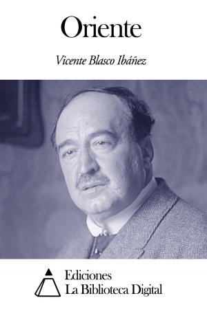 Cover of the book Oriente by Pedro Andrés García de Sobrecasa