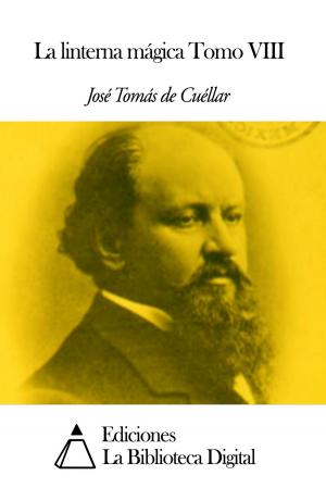Cover of the book La linterna mágica Tomo VIII by Baltasar Gracián