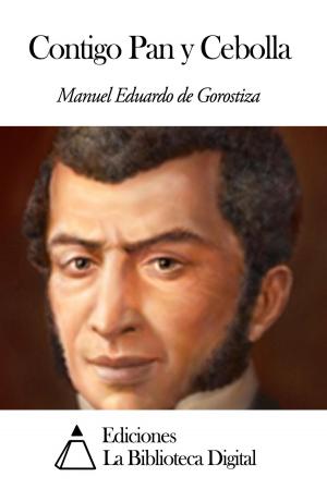 Cover of the book Contigo Pan y Cebolla by José Martí