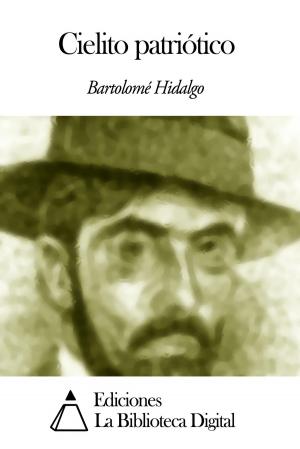Cover of the book Cielito patriótico by José Martí