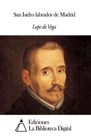 Cover of the book San Isidro labrador de Madrid by Francisco Barroetaveña