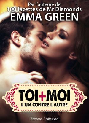 Cover of the book Toi + Moi : lun contre lautre, vol. 3 by Amber James
