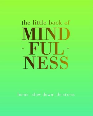 Cover of the book The Little Book of Mindfulness by Babs Behan