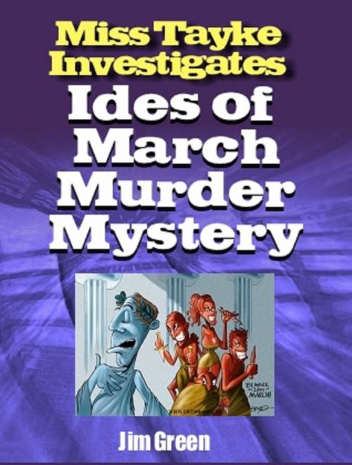 Cover of the book Ides of March Murder Mystery by Jim Green, Jim Green