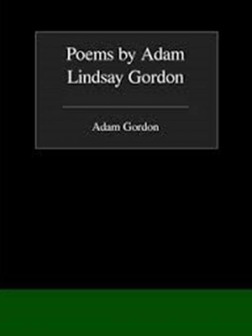 Cover of the book Poems by Adam Lindsay Gordon, WDS Publishing