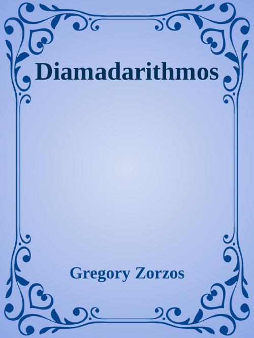 Cover of the book GR Diamonds and Numbers by Gregory Zorzos, Gregory Zorzos