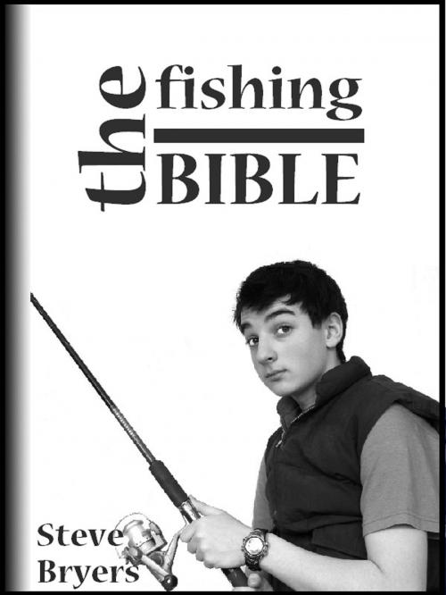 Cover of the book The Fishing Bible by Steve Bryers, Vindo Books