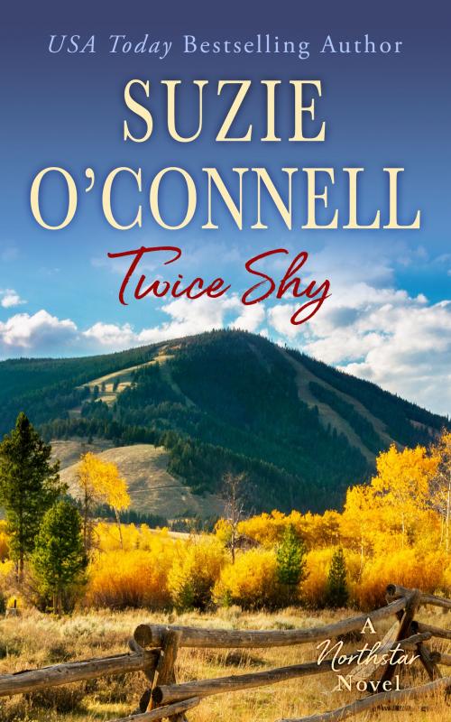 Cover of the book Twice Shy by Suzie O'Connell, Sunset Rose Books