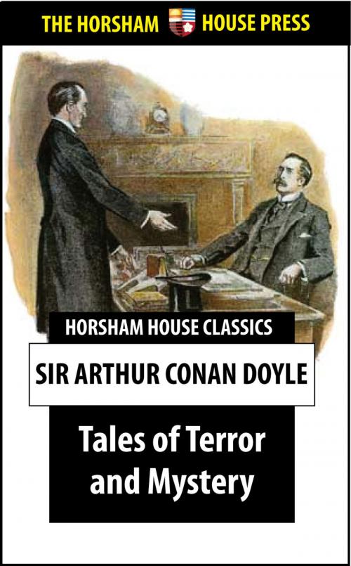 Cover of the book Tales of Terror and Mystery by Sir Arthur Conan Doyle, The Horsham House Press