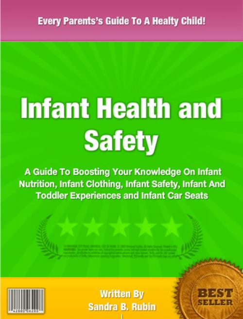 Cover of the book Infant Health and Safety by Sandra B. Rubin, Clinton Gilkie
