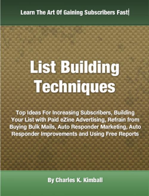 Cover of the book List Building Techniques by Charles K. Kimball, Clinton Gilkie