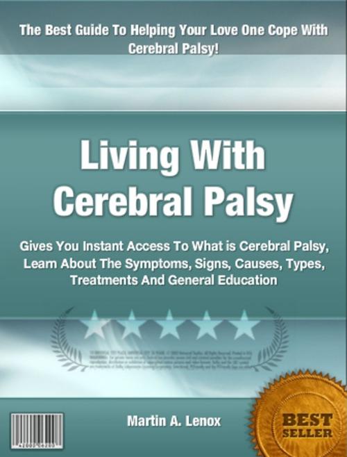Cover of the book Living With Cerebral Palsy by Martin A. Lenox, Clinton Gilkie