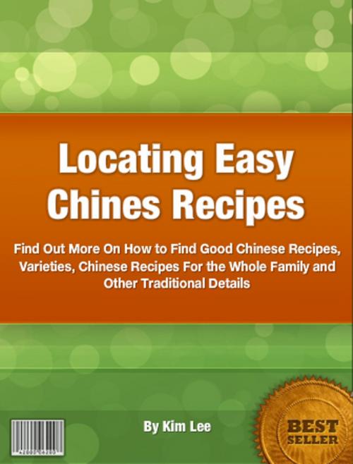 Cover of the book Locating Easy Chines Recipes by Kim Lee, Clinton Gilkie